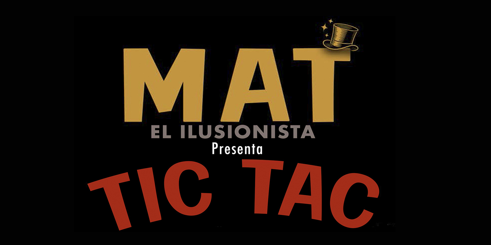 MAT El Ilusionista: TIC-TAC